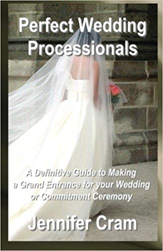 Perfect Wedding
                      Processionals by Jennifer Cram