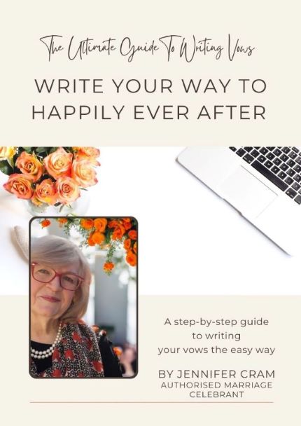 Cover
                  of Write your Way to Happily Ever After: The Ultimate
                  Guide to Writing Vows by Jennifer Cram Brisbane
                  Marriage Celebrant